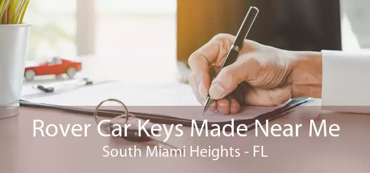 Rover Car Keys Made Near Me South Miami Heights - FL