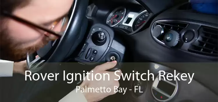 Rover Ignition Switch Rekey Palmetto Bay - FL