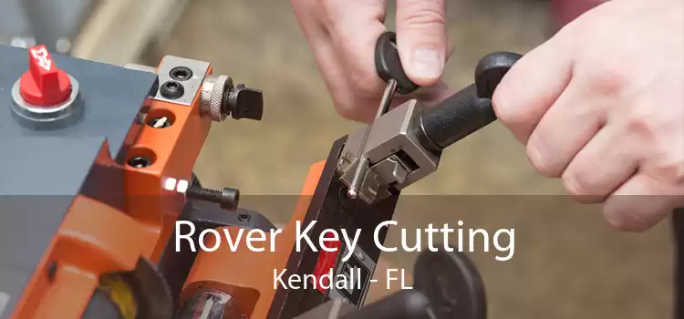 Rover Key Cutting Kendall - FL