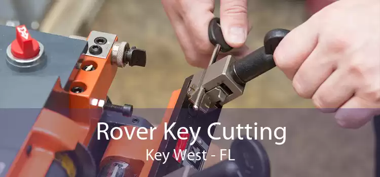 Rover Key Cutting Key West - FL