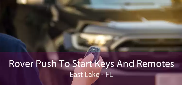 Rover Push To Start Keys And Remotes East Lake - FL