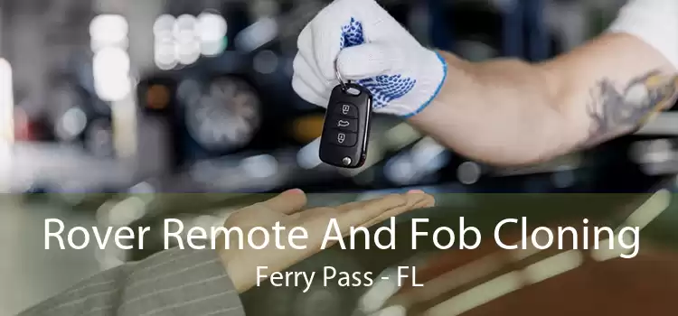 Rover Remote And Fob Cloning Ferry Pass - FL