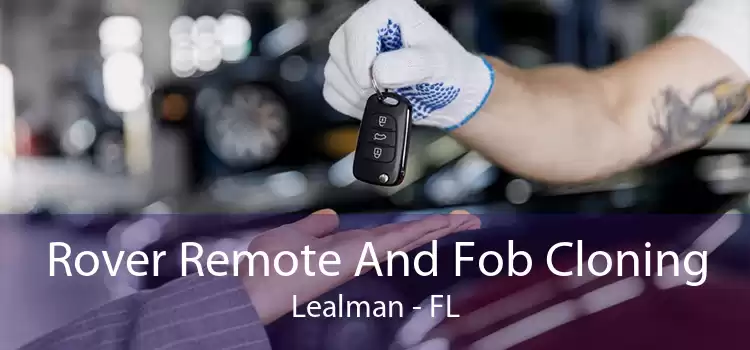 Rover Remote And Fob Cloning Lealman - FL