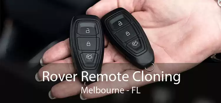Rover Remote Cloning Melbourne - FL