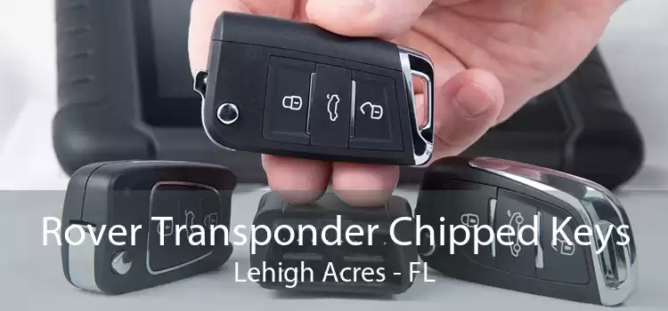 Rover Transponder Chipped Keys Lehigh Acres - FL