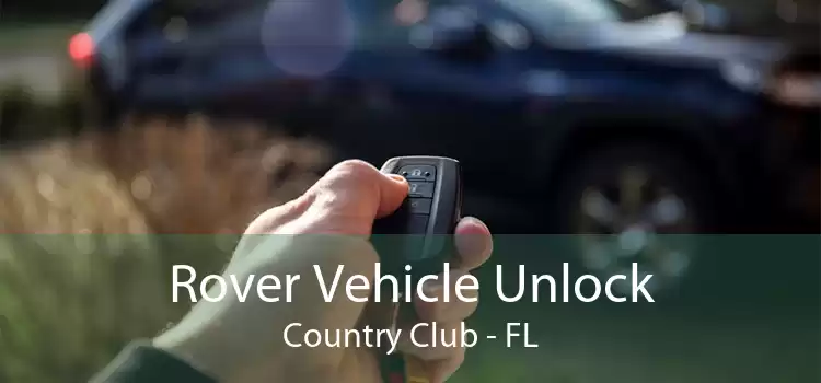 Rover Vehicle Unlock Country Club - FL
