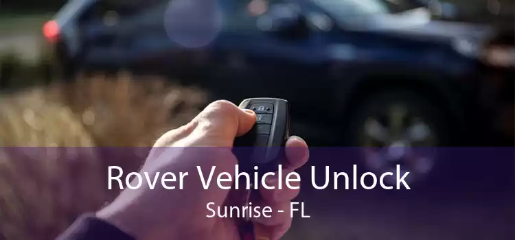 Rover Vehicle Unlock Sunrise - FL