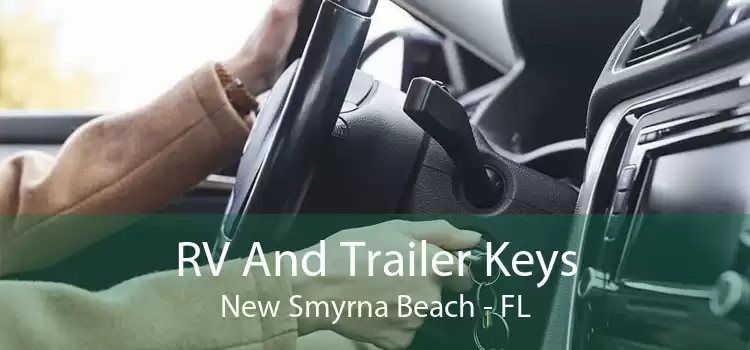 RV And Trailer Keys New Smyrna Beach - FL