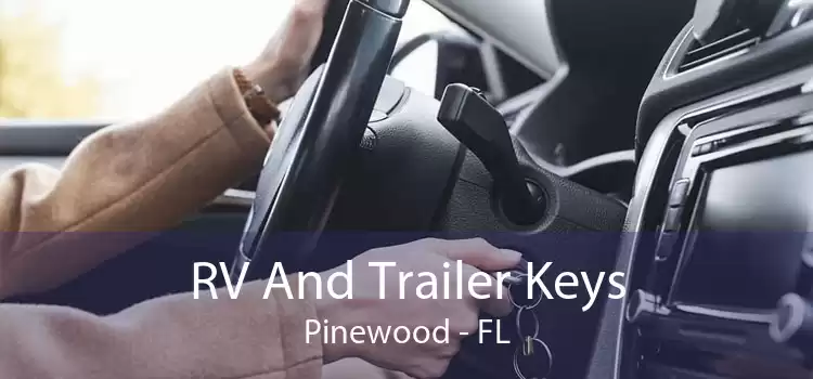 RV And Trailer Keys Pinewood - FL