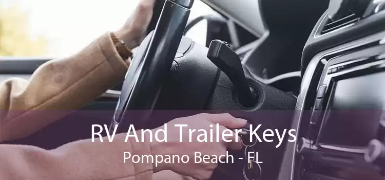 RV And Trailer Keys Pompano Beach - FL
