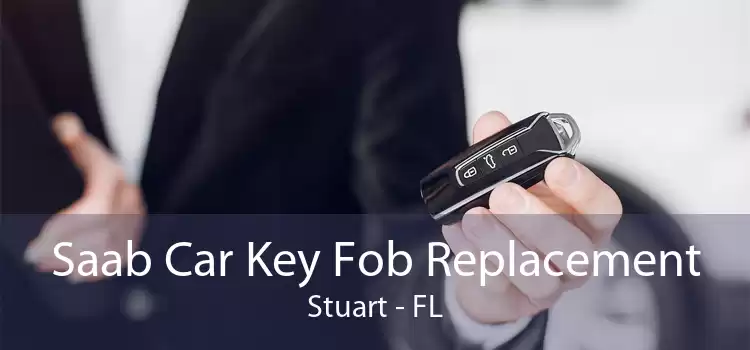 Saab Car Key Fob Replacement Stuart - FL