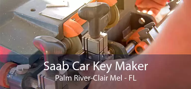 Saab Car Key Maker Palm River-Clair Mel - FL