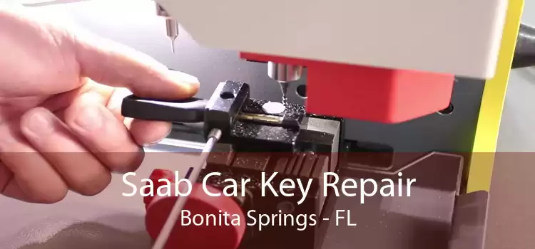 Saab Car Key Repair Bonita Springs - FL