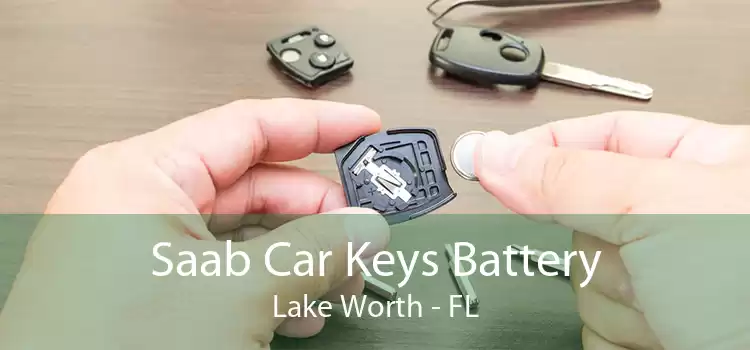 Saab Car Keys Battery Lake Worth - FL