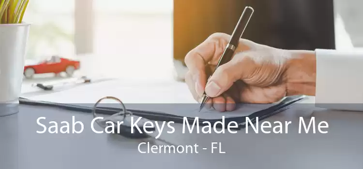 Saab Car Keys Made Near Me Clermont - FL