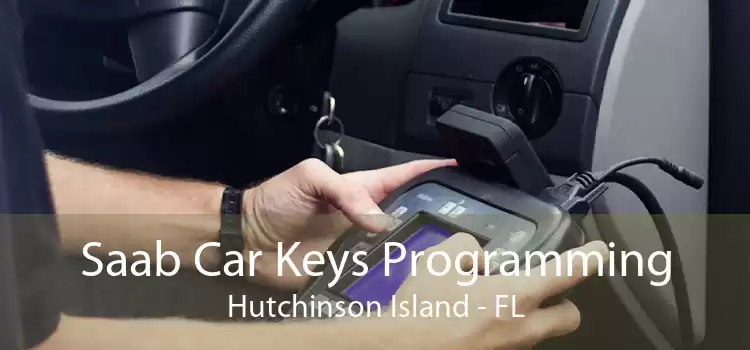 Saab Car Keys Programming Hutchinson Island - FL