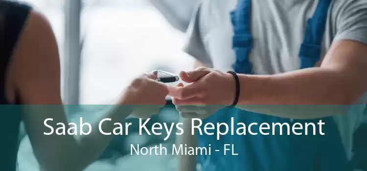 Saab Car Keys Replacement North Miami - FL