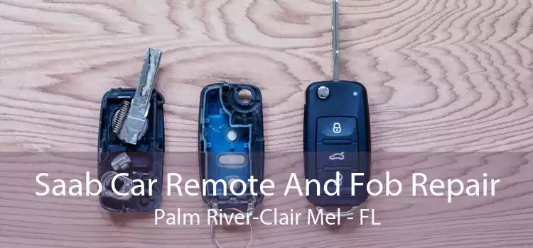 Saab Car Remote And Fob Repair Palm River-Clair Mel - FL