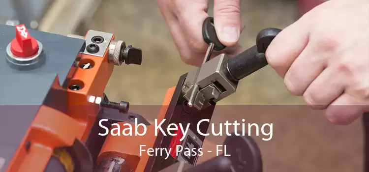 Saab Key Cutting Ferry Pass - FL