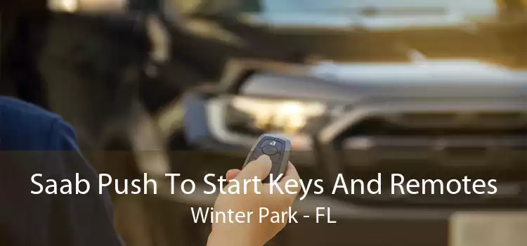 Saab Push To Start Keys And Remotes Winter Park - FL