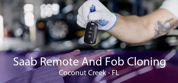 Saab Remote And Fob Cloning Coconut Creek - FL