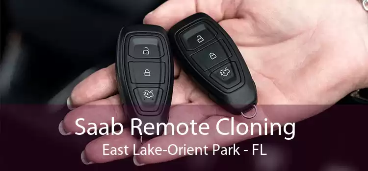Saab Remote Cloning East Lake-Orient Park - FL