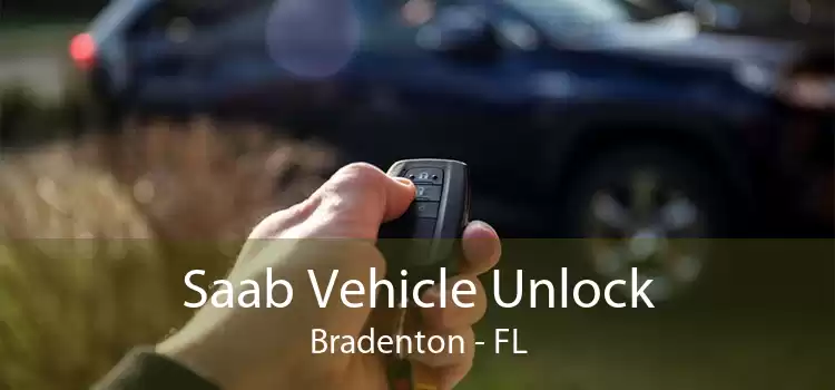 Saab Vehicle Unlock Bradenton - FL