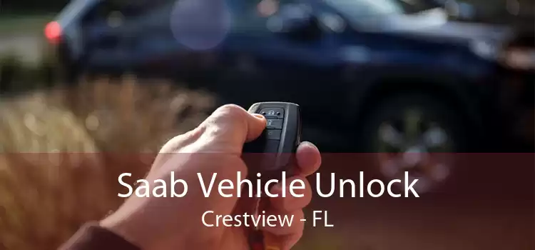 Saab Vehicle Unlock Crestview - FL