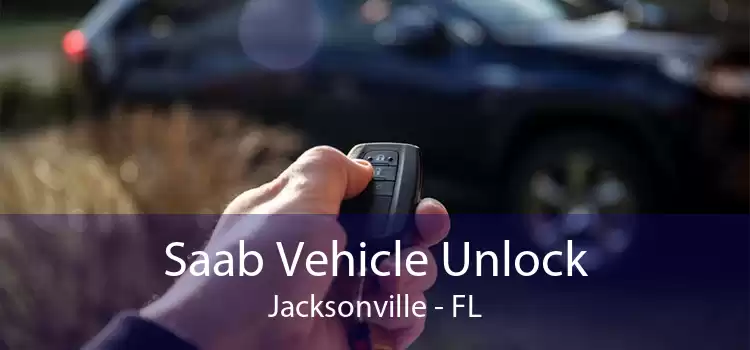 Saab Vehicle Unlock Jacksonville - FL
