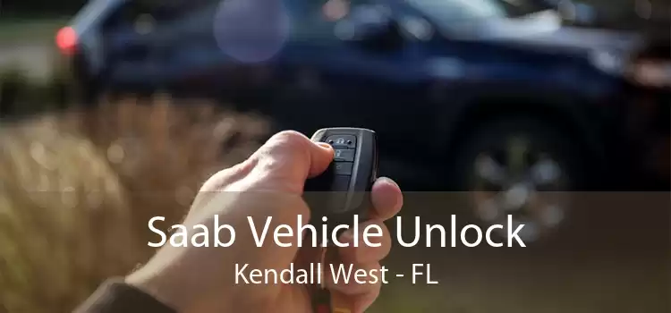 Saab Vehicle Unlock Kendall West - FL