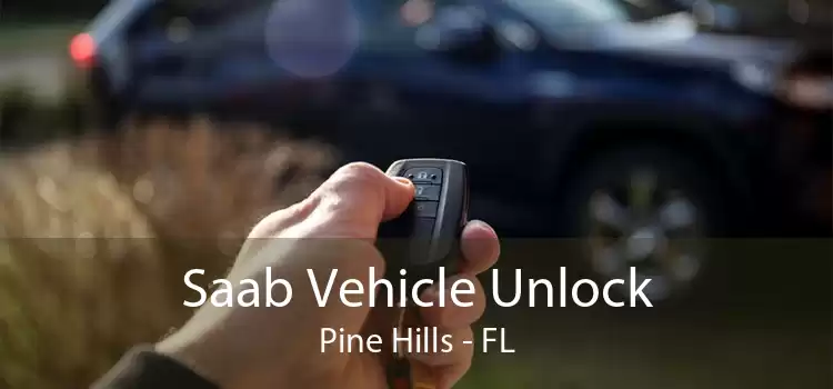 Saab Vehicle Unlock Pine Hills - FL