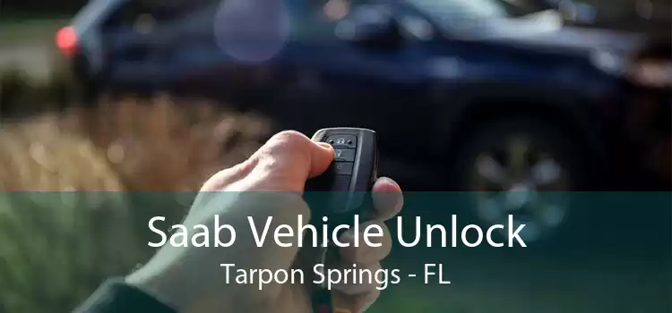 Saab Vehicle Unlock Tarpon Springs - FL