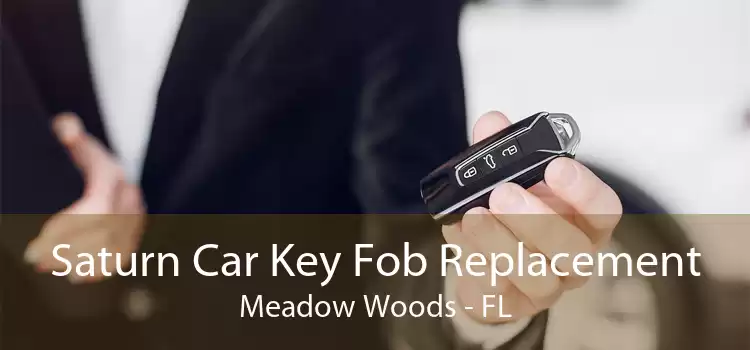 Saturn Car Key Fob Replacement Meadow Woods - FL