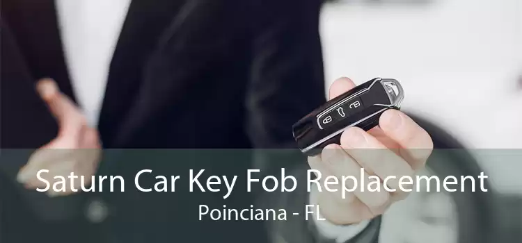 Saturn Car Key Fob Replacement Poinciana - FL