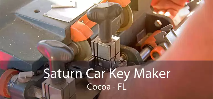 Saturn Car Key Maker Cocoa - FL