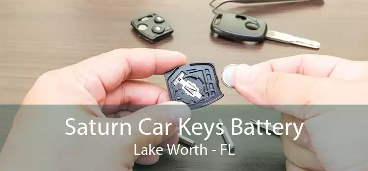 Saturn Car Keys Battery Lake Worth - FL