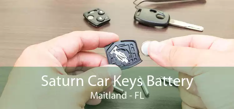 Saturn Car Keys Battery Maitland - FL
