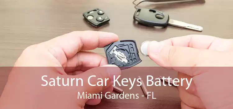 Saturn Car Keys Battery Miami Gardens - FL