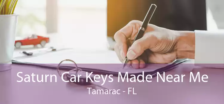 Saturn Car Keys Made Near Me Tamarac - FL