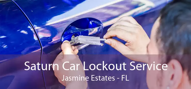 Saturn Car Lockout Service Jasmine Estates - FL