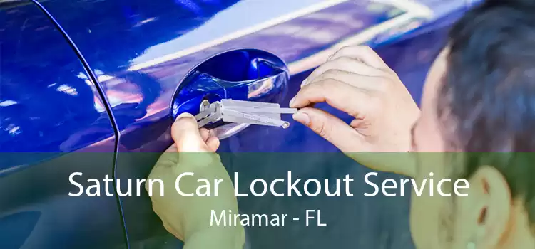 Saturn Car Lockout Service Miramar - FL
