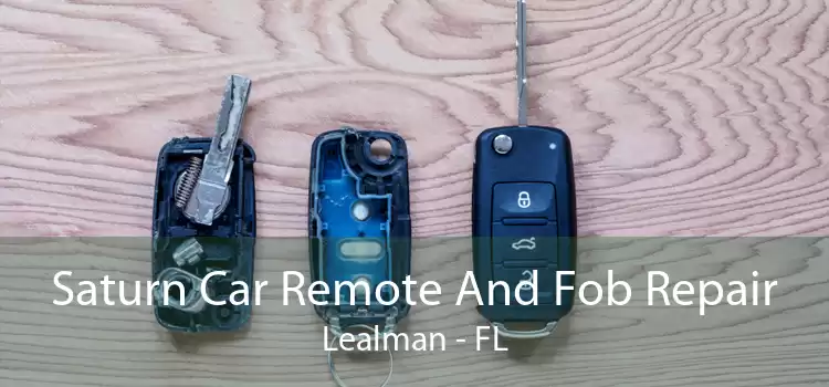 Saturn Car Remote And Fob Repair Lealman - FL