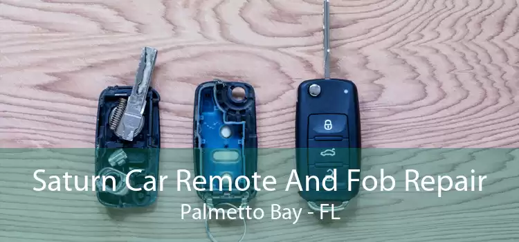 Saturn Car Remote And Fob Repair Palmetto Bay - FL