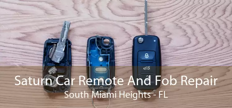 Saturn Car Remote And Fob Repair South Miami Heights - FL