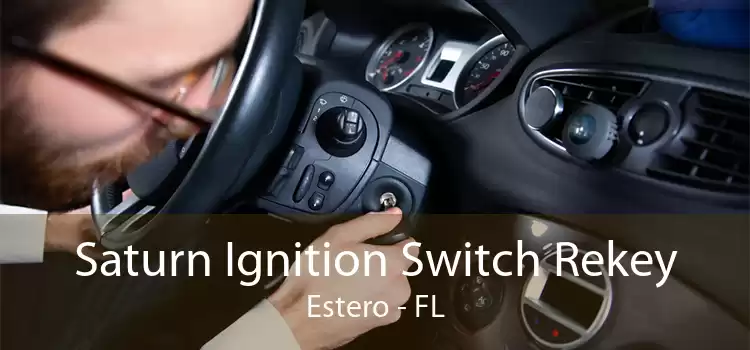 Saturn Ignition Switch Rekey Estero - FL