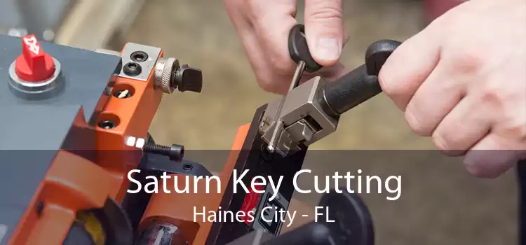 Saturn Key Cutting Haines City - FL