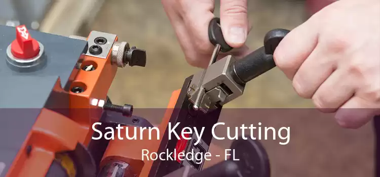 Saturn Key Cutting Rockledge - FL