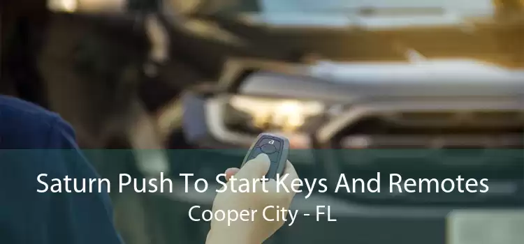 Saturn Push To Start Keys And Remotes Cooper City - FL