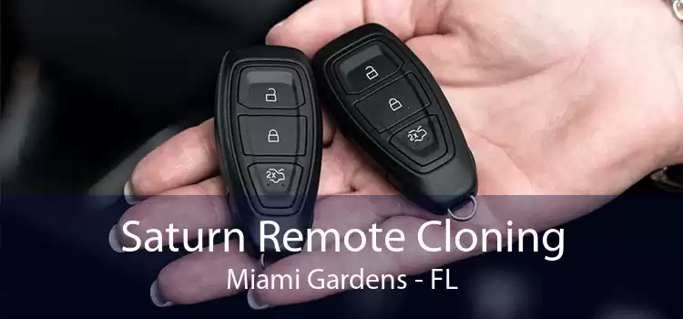 Saturn Remote Cloning Miami Gardens - FL
