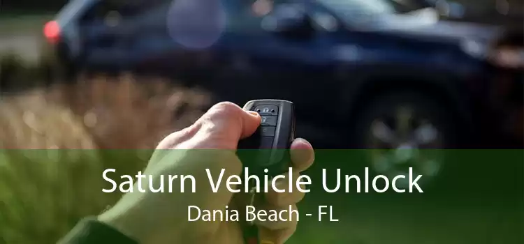 Saturn Vehicle Unlock Dania Beach - FL
